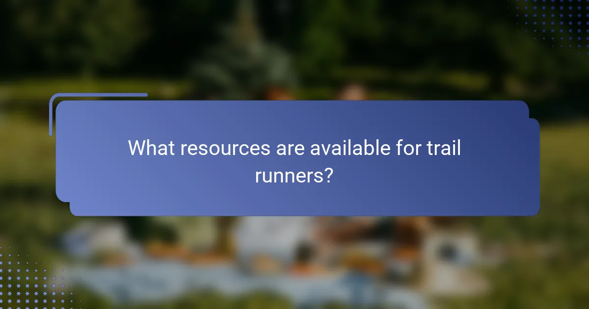 What resources are available for trail runners?